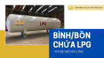 BỒN CHỨA KHÍ LPG CHO CÁC DỰ ÁN KHÍ CÔNG NGHIỆP